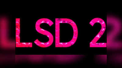 LSD 2: हैरान करने वाली कहानी के लिए हो जाइए तैयार! 11 साल बाद फिर मिलेगा लव सेक्स और धोखा