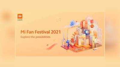 Mi Fan Festival 2021: मात्र Rs 1 में मिलेंगे प्रोडक्ट्स, जानें कैसे उठा पाएंगे लाभ