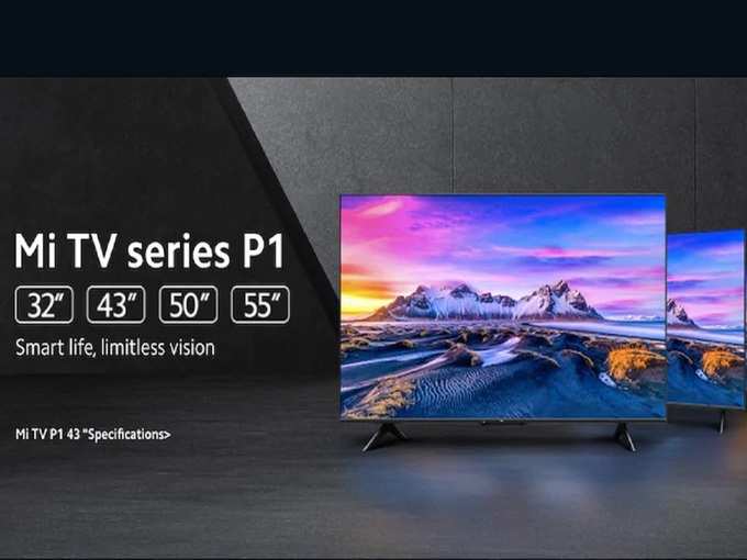 Mi TV P1 Series launch Model Price 1