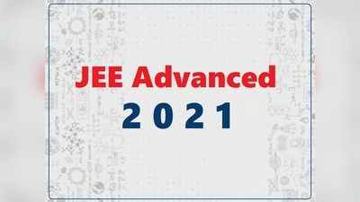 JEE Advanced 2021 పరీక్ష వాయిదా.. పూర్తి వివరాలివే