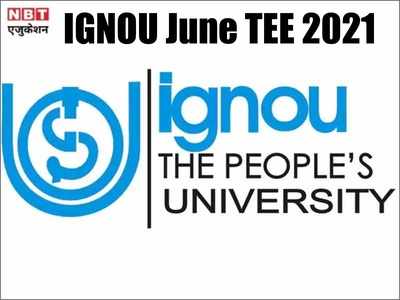 IGNOU June TEE 2021: इग्नू जून टर्म-एंड एग्जाम फॉर्म और असाइनमेंट की लास्ट डेट बढ़ी, ऐसे करें अप्लाई