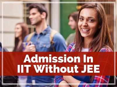 IIT without JEE: बिना जेईई क्रैक किए IIT में लें एडमिशन, जानें कौन से हैं वे खास कोर्स