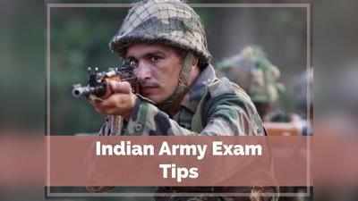 Indian Army Exam Tips: इंडियन आर्मी के लिए इस तरह करें तैयारी, एक बार में होगा एग्जाम क्लियर