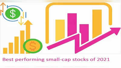 Best performing small-cap stocks of 2021: इन 73 स्मॉलकैप शेयरों ने दिया 100 % से ज्यादा रिटर्न