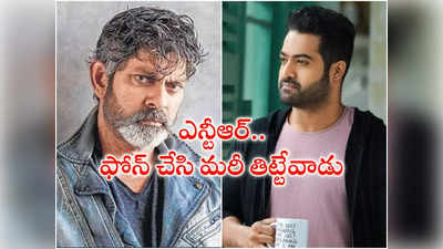 ఎన్టీఆర్ రోజూ రాత్రి ఫోన్ చేసి తిట్టేవాడు.. నీ ముఖం చూపించకు అన్నాడు :  జగపతి బాబు