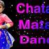 Chatak best sale matak dance