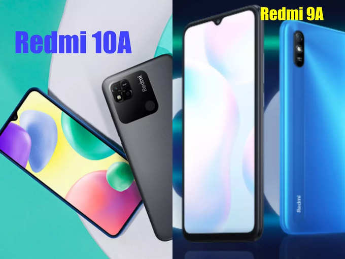 ​Redmi 10A Price in India vs Redmi 9A Price in India