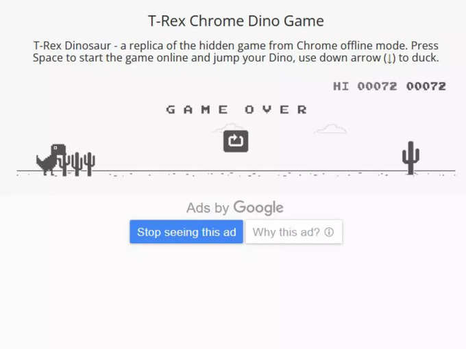 1. Offline Dinosaur Game: గూగుల్ క్రోమ్‌లో ఈ గేమ్ ఉంటుంది. ఇంటర్నెట్ కనెక్షన్ పోయినప్పుడు ఈ గేమ్ ఆడుకోవచ్చు.