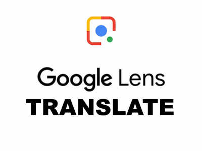 Google Lens: உலக மொழிகள் அனைத்தும் தாய்மொழியில்... கூகுள் லென்ஸ் உதவியுடன் இதை சாத்தியமாக்கலாம்!