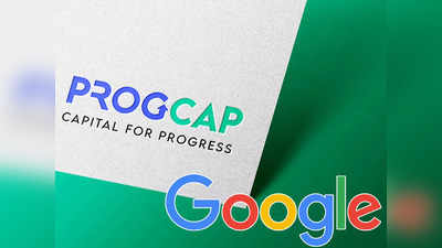 Progcap: இந்திய ஸ்டார்ட் அப் நிறுவனத்தில் கூகுள் முதலீடு!