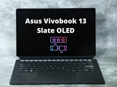 Asus Vivobook 13 Slate OLED Review: स्टाइलस पैन और दमदार डिस्प्ले के साथ क्या आपके लिए है परफेक्ट?