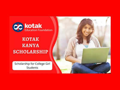 Kotak Kanya Scholarship 2022: అమ్మాయిలకు రూ.1.5 లక్షల వరకు స్కాలర్‌షిప్‌.. ఇలా అప్లయ్‌ చేసుకోండి