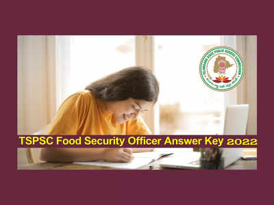TSPSC FSO Answer Key 2022 : తెలంగాణ ఫుడ్‌ సేఫ్టీ ఆఫీసర్‌ ఆన్సర్‌ కీ, రెస్పాన్స్‌ షీట్లు విడుదల.. లింక్‌ ఇదే