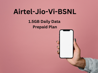 1.5GB डेली डाटा वाले सबसे सस्ते प्लान्स की लिस्ट, Airtel Jio Vi BSNL ने छुड़ाए एक दूसरे के छक्के