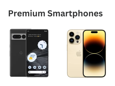 वर्ष 2023 के प्रीमियमस Smart Phones, फीचर्स ऐसे जो उड़ा दें होश, देखते ही खरीद लेंगे