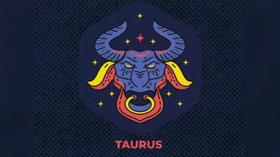 Taurus Weekly Horoscope 30 January to 5 February 2023 : इस सप्‍ता‍ह करियर के मामले में बेहतर मौके मिलेंगे