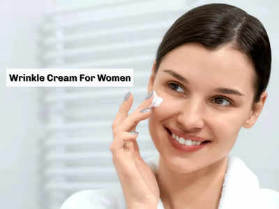 Wrinkle Cream For Women: त्वचा से झुर्रियों को गायब कर सकती हैं ये बेस्ट क्रीम, मिलेगा बेहतर टोन