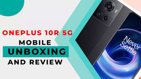 oneplus 10r 5g mobile unboxing and review
