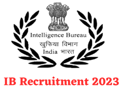 IB Recruitment: इंटेलीजेंस ब्यूरो में 10वीं पास के लिए हजारों पदों पर भर्ती का आज आखिरी मौका,  69,100 तक सैलरी