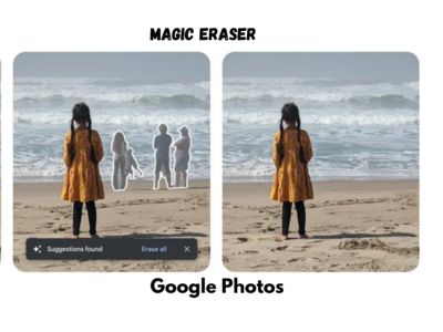 Google Photos பயனர்களுக்கு புதிய Magic Eraser வசதி அறிமுகம்! போட்டோவில் புது மாயாஜாலம்!