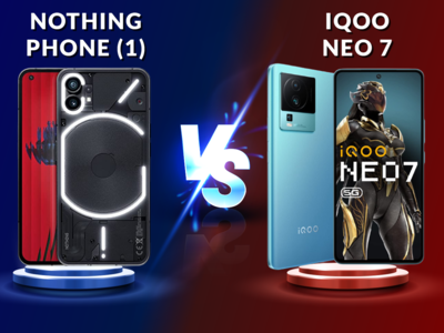 Nothing Phone 1 vs iQOO Neo 7: 30 हजार से कम में इन दोनों में से कौन है सबसे बेस्ट, जानें यहां 