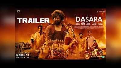 Dasara Trailer: ఇది నాని దస‘రా’ 