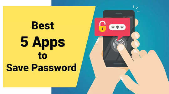 easy way to save your passwords best 5 apps to save password passwsord saver