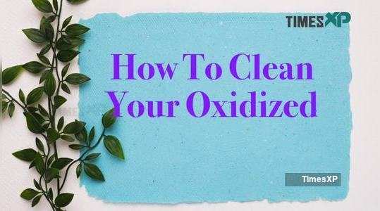how to clean oxidized jewellery at home black deposit over jewellery timesxp diy