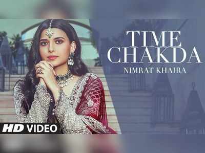 निमित खैरा का नया पंजाबी गाना Time Chakda 
