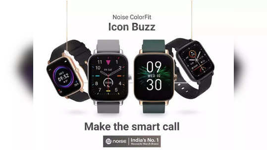 Noise ColorFit Icon Buzz स्मार्टवॉचची भारतात एन्ट्री, एका चार्जिंगवर देणार ७ दिवस साथ, किंमत कमीच