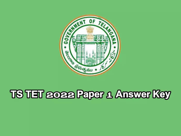 TS TET 2022 Paper 1 Answer Key