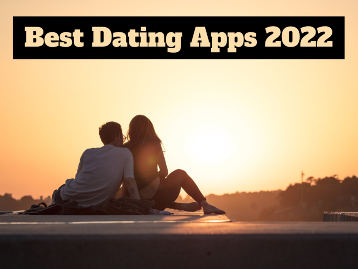 Best Dating Apps 2022
