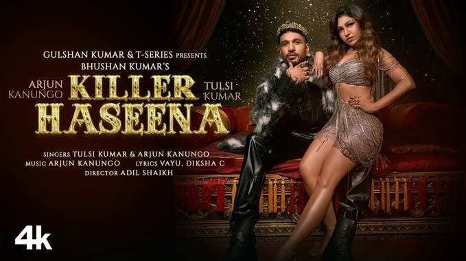 Killer Haseena Song: अर्जुन कनुंगो और तुलसी कुमार के नए गाने किलर हसीना का वीडियो रिलीज 