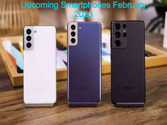 february upcoming smartphones samsung galaxy s23 oneplus 11r xiaomi 13