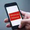 Minimum Balance,மினிமம் பேலன்ஸ் பிரச்சினைக்கு விரைவில் தீர்வு? வங்கி ...
